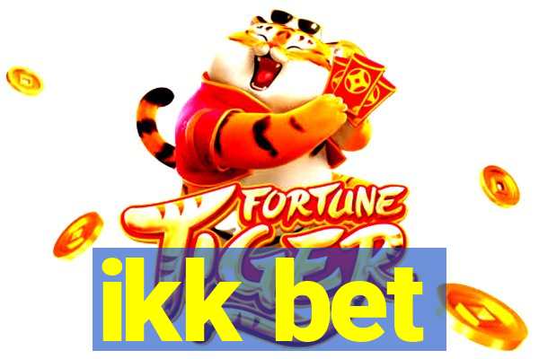 ikk bet